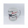 Mug ou tasse "Tu es la Meilleure Maman du Monde" impression Recto/Verso