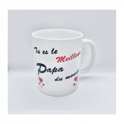 Mug ou tasse "Tu es le Meilleur Papa du Monde" impression Recto/Verso