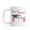 Mug ou tasse "Tu es le Meilleur Mari du Monde" impression Recto/Verso