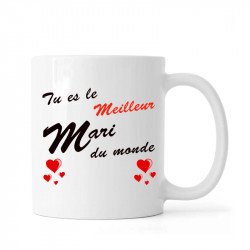 Mug ou tasse "Tu es le Meilleur Mari du Monde" impression Recto/Verso