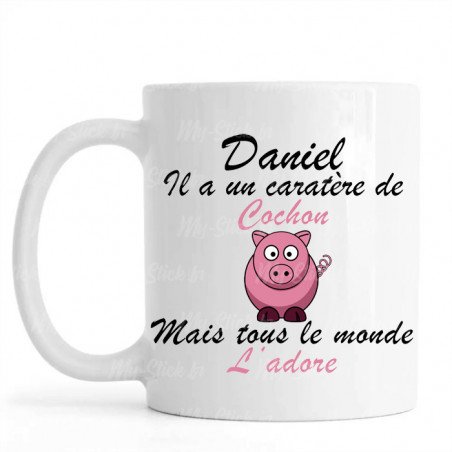 Mug personnalisé avec prénom recto-verso "il a un caractère de cochon"