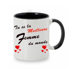 Mug ou tasse "Tu es la Meilleure Femme du Monde" impression Recto/Verso