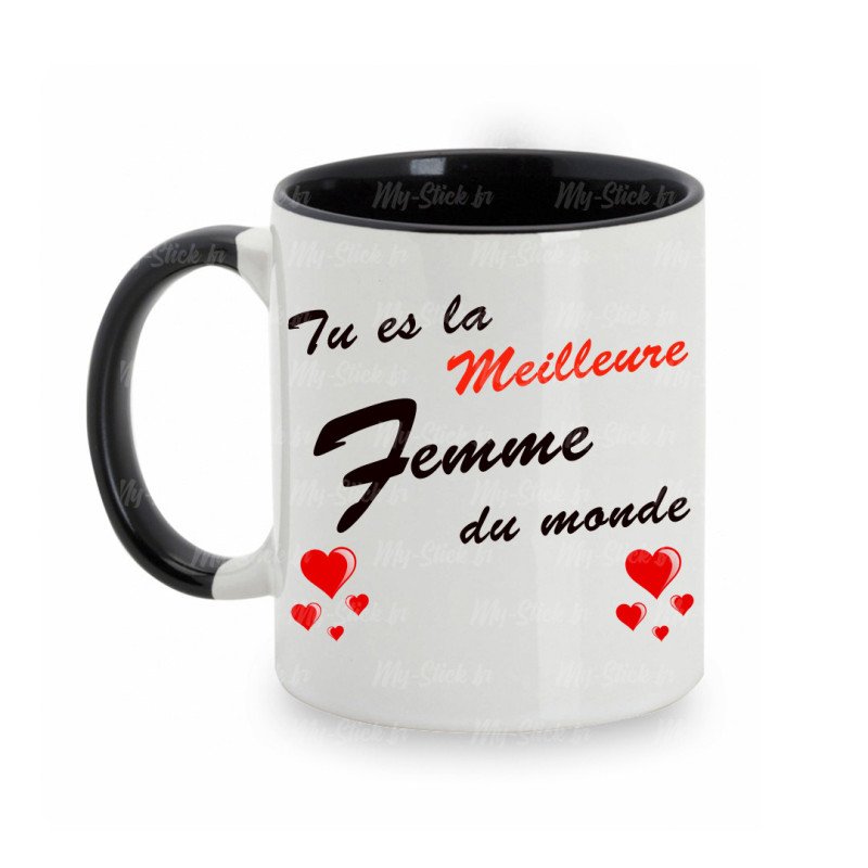 Mug ou tasse "Tu es la Meilleure Femme du Monde" impression Recto/Verso