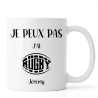 Mug personnalisé Je peux pas j'ai Rugby avec prénom